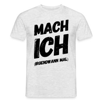 Funny saying - Men's T-Shirt - heather grey - Front - AI Model Male 178 dark (178cm)