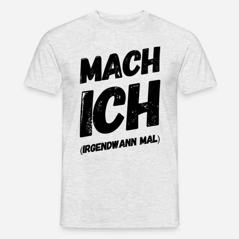 Lustiger Spruch - Männer T-Shirt - Grau meliert