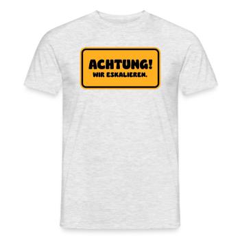 Achtung! Wir Eskalieren. - Männer T-Shirt - Grau meliert - Vorne - AI Model Male 178 dark (178cm)