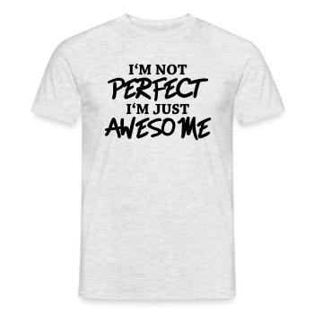 I'm not perfect, I'm just awesome - Männer T-Shirt - Grau meliert - Vorne - AI Model Male 178 dark (178cm)