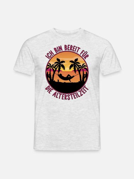 Rentner Rentnerin - Bereit für die Altersteilzeit - Männer T-Shirt - Grau meliert