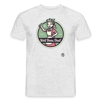 Agreeing wife and mom: Well done, dad - Men's T-Shirt - heather grey - Front - AI Model Male 178 dark (178cm)