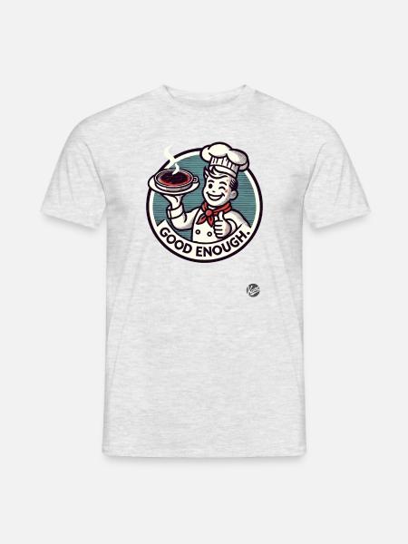 ein Koch, verbranntes Essen Daumen Hoch, Gut Genug - Männer T-Shirt - Grau meliert