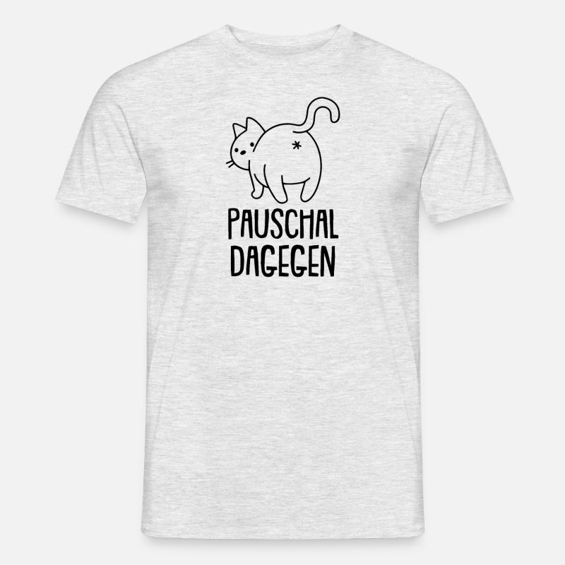 Pauschal Dagegen Katze mit Hintern - Männer T-Shirt - Grau meliert