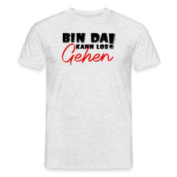 Bin DA KANN LOS GEHEN - Männer T-Shirt - Grau meliert - Vorne - AI Model Male 178 dark (178cm)