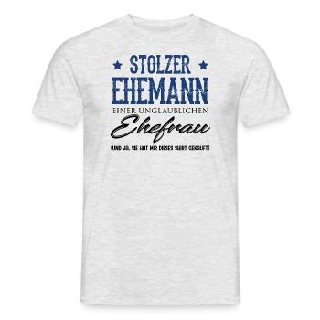 Stolzer Ehemann einer unglaublichen Ehefrau - Männer T-Shirt - Grau meliert - Vorne - AI Model Male 178 dark (178cm)
