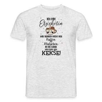 Ich bin Erzieherin, Kaffee und Klatschen, essen Ke - Männer T-Shirt - Grau meliert - Vorne - AI Model Male 178 dark (178cm)