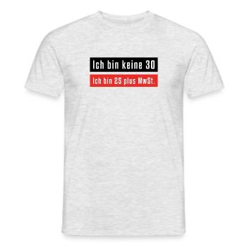 Ich bin keine 30 - Männer T-Shirt - Grau meliert - Vorne - AI Model Male 178 dark (178cm)