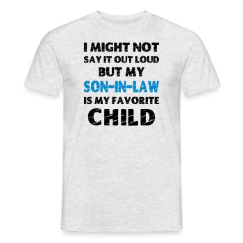 My Son-In-Law is my Favorite Child - Men's T-Shirt - heather grey - Front - AI Model Male 178 dark (178cm)