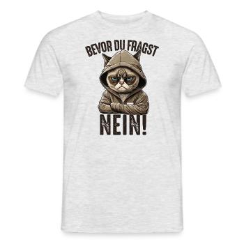 Bevor du fragst NEIN Katzen Spruch Katze - Männer T-Shirt - Grau meliert - Vorne - AI Model Male 178 dark (178cm)