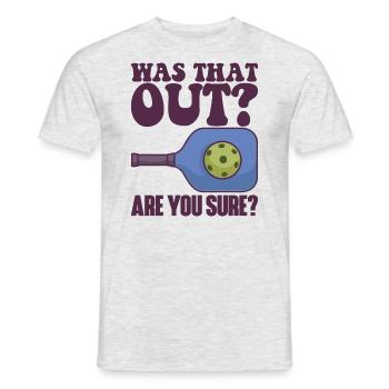 Pickleball Racket for Pickle Ball, Was That Out - Men's T-Shirt - heather grey - Front - AI Model Male 178 dark (178cm)