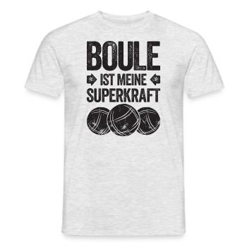 Boule ist meine Superkraft! Bouler Boulespieler - Männer T-Shirt - Grau meliert - Vorne - AI Model Male 178 dark (178cm)