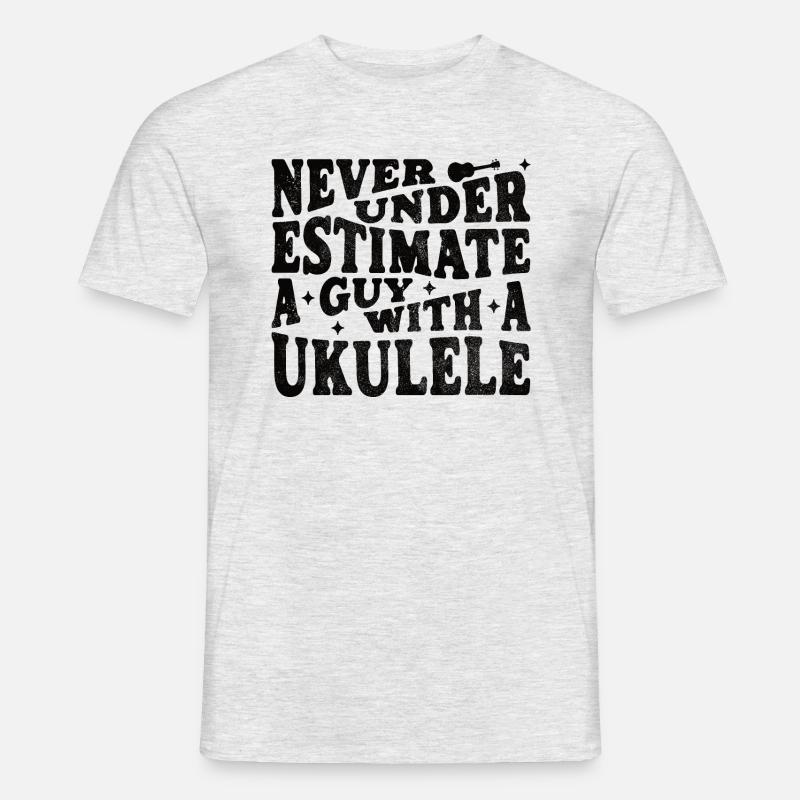 Never underestimate a Guy with a Ukulele - Men’s T-shirt - heather grey