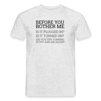« Before you bother me » | Helpdesk, Ordinateur - T-shirt homme - gris chiné - Devant - AI Model Male 178 dark (178cm)