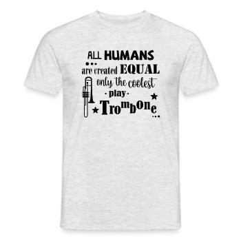all humans equal, coolest play trombone - Männer T-Shirt - Grau meliert - Vorne - AI Model Male 178 dark (178cm)