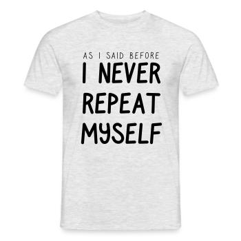 as I said before - Männer T-Shirt - Grau meliert - Vorne - AI Model Male 178 dark (178cm)