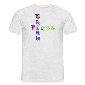 Think First - Men's T-Shirt - heather grey - Front - AI Model Male 178 dark (178cm)