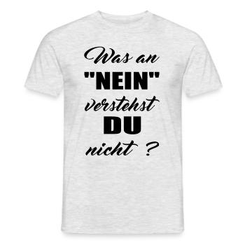 was an nein verstehst du nicht ? Spruch - Männer T-Shirt - Grau meliert - Vorne - AI Model Male 178 dark (178cm)