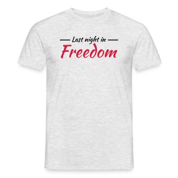 Last night in freedom - Männer T-Shirt - Grau meliert - Vorne - AI Model Male 178 dark (178cm)