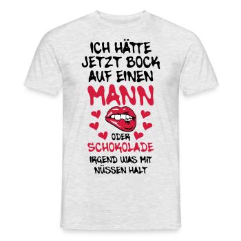 68 Ich hätte jetzt Bock auf Mann oder Schokolade - Männer T-Shirt - Grau meliert - Vorne - AI Model Male 178 dark (178cm)