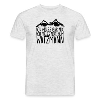 Ich muss gar nix Ich Muss nur zum WATZMANN - Männer T-Shirt - Grau meliert - Vorne - AI Model Male 178 dark (178cm)