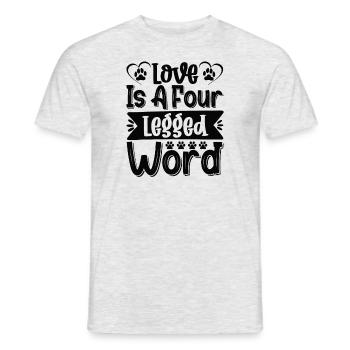 Love is a four-legged word - Men's T-Shirt - heather grey - Front - AI Model Male 178 dark (178cm)