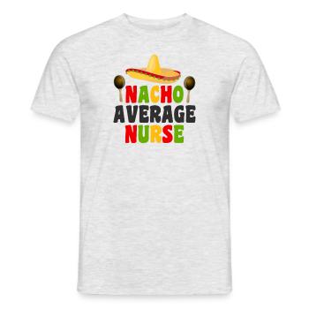 Nacho Average Krankenschwester - Männer T-Shirt - Grau meliert - Vorne - AI Model Male 178 dark (178cm)