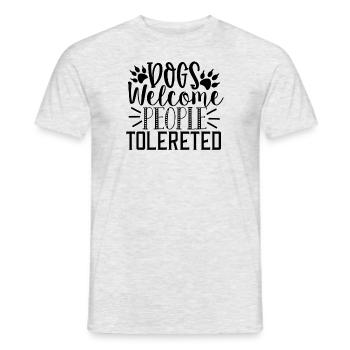 Dogs Welcome People tolerated - Men's T-Shirt - heather grey - Front - AI Model Male 178 dark (178cm)