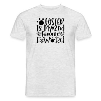 Foster ist mein 2. Lieblings F-Wort - Männer T-Shirt - Grau meliert - Vorne - AI Model Male 178 dark (178cm)