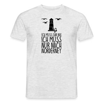 Ich muss gar nix Ich muss nur nach NORDERNEY - Männer T-Shirt - Grau meliert - Vorne - AI Model Male 178 dark (178cm)