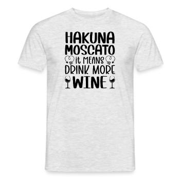 Hakuna Moscato Drink more wine - Men's T-Shirt - heather grey - Front - AI Model Male 178 dark (178cm)