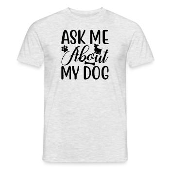 Ask me about my dog - Men's T-Shirt - heather grey - Front - AI Model Male 178 dark (178cm)