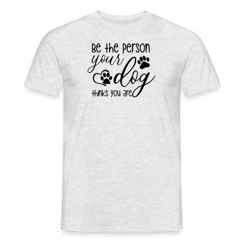 Sei die Person, für die dich dein Hund hält - Männer T-Shirt - Grau meliert - Vorne - AI Model Male 178 dark (178cm)