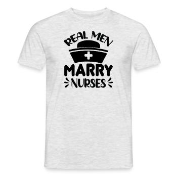 Echte Männer heiraten Krankenschwestern - Männer T-Shirt - Grau meliert - Vorne - AI Model Male 178 dark (178cm)