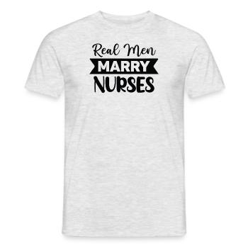 Echte Männer heiraten Krankenschwestern - Männer T-Shirt - Grau meliert - Vorne - AI Model Male 178 dark (178cm)
