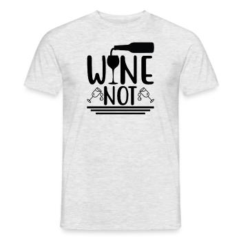 Wein nicht - Männer T-Shirt - Grau meliert - Vorne - AI Model Male 178 dark (178cm)