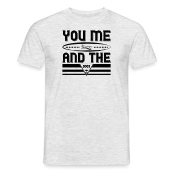 You me and the dog - Men's T-Shirt - heather grey - Front - AI Model Male 178 dark (178cm)