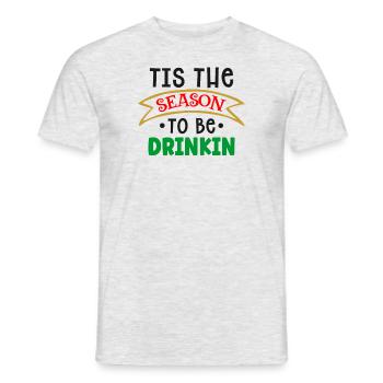 It's the time of year to drink Christmas - Men's T-Shirt - heather grey - Front - AI Model Male 178 dark (178cm)