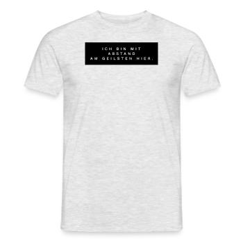 Ich bin mit Abstand der Geilste lustiger Spruch - Männer T-Shirt - Grau meliert - Vorne - AI Model Male 178 dark (178cm)