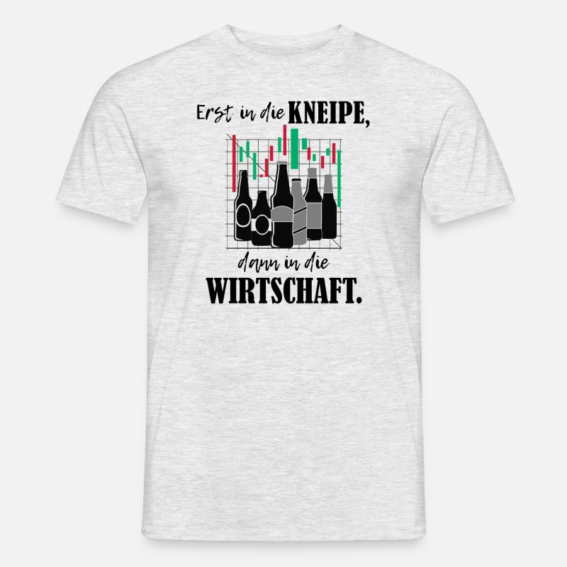 Erst Kneipe, dann Wirtschaft BWL-Studium - Männer T-Shirt - Grau meliert