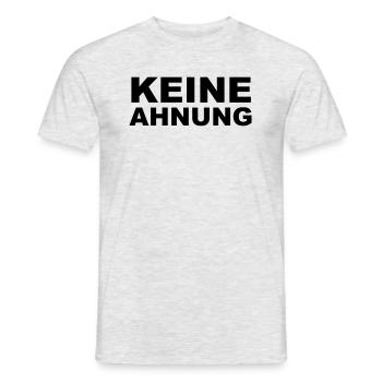 Keine Ahnung - Männer T-Shirt - Grau meliert - Vorne - AI Model Male 178 dark (178cm)
