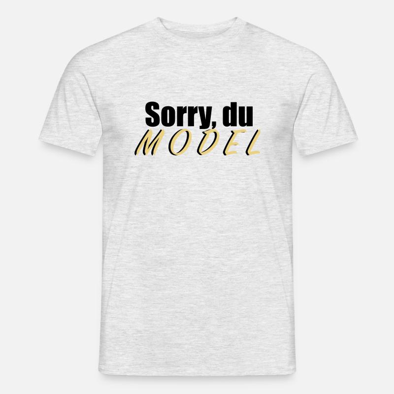 Sorry du Model - Männer T-Shirt - Grau meliert