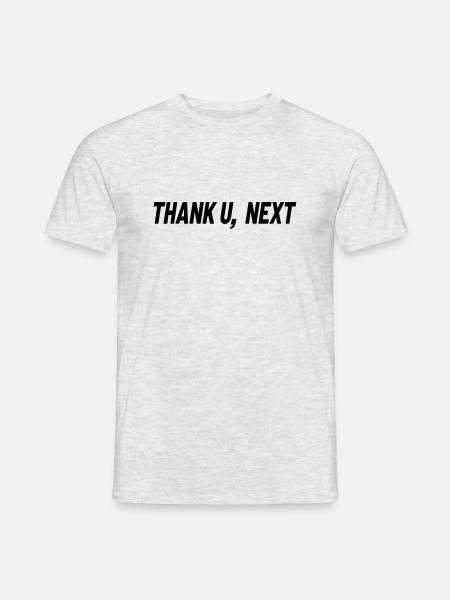 Thank U, Next - Men's T-Shirt - heather grey