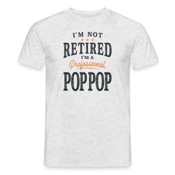 I'm Not Retired I'm a Professional Pop-Pop - Men's T-Shirt - heather grey - Front - AI Model Male 178 dark (178cm)