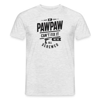 If Pawpaw Can't Fix It We're All Screwed Funny - Men's T-Shirt - heather grey - Front - AI Model Male 178 dark (178cm)