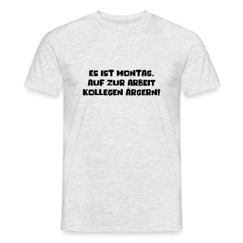 Es Ist Montag Auf Zur Arbeit Kollegen Ärgern Büro - Männer T-Shirt - Grau meliert - Vorne - AI Model Male 178 dark (178cm)