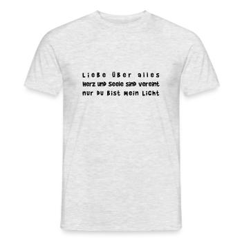 Liebe über alles nur du bist mein Licht I Geschenk - Männer T-Shirt - Grau meliert - Vorne - AI Model Male 178 dark (178cm)