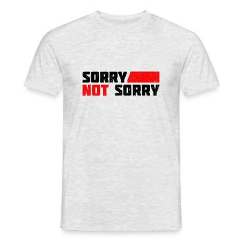 Sorry Not Sorry. Ironic and Funny Design - Men's T-Shirt - heather grey - Front - AI Model Male 178 dark (178cm)