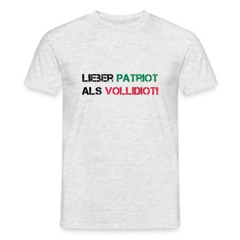 Lieber Patriot als Vollidiot! - Männer T-Shirt - Grau meliert - Vorne - AI Model Male 178 dark (178cm)