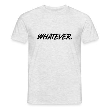 Whatever Spruch slogan Quoi que ce soit cadeau - T-shirt homme - gris chiné - Devant - AI Model Male 178 dark (178cm)